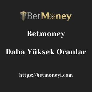 Betmoney Daha Yüksek Oranlar
