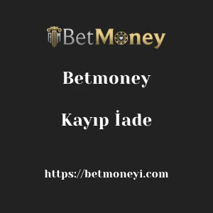 Betmoney Kayıp İade