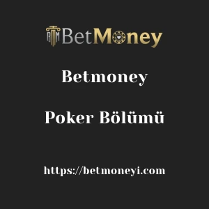 Betmoney Poker Bölümü