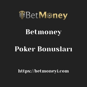 Betmoney Poker Bonusları