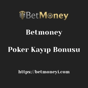 Betmoney Poker Kayıp Bonusu